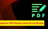 Actors Behind AppSuite-PDF and PDF Editor Used 26 Code-Signing Certificates to Make Software Appear Legitimate